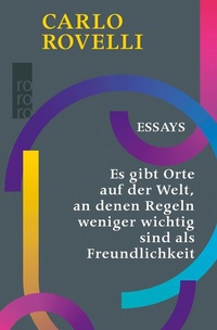 Abbildung von: Es gibt Orte auf der Welt, an denen Regeln weniger wichtig sind als Freundlichkeit - Rowohlt