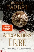 Cover: Alexanders Erbe: Der Fall des Weltenreichs - Rowohlt