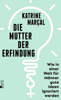 Abbildung von: Die Mutter der Erfindung - Rowohlt Berlin