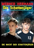 Cover: DIE SCHATTENJ&Auml;GER / Die Schattenj&auml;ger 01 Die Nacht der Schattenj&auml;ger - epubli
