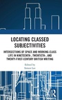 Cover: Locating Classed Subjectivities - Routledge