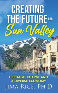 Abbildung von: Creating the Future for Sun Valley - Rice Consulting Associaties