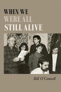 Cover: When We Were All Still Alive - Open Field Press