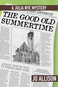 Cover: The Good Old Summertime - Old Underwood Publishing