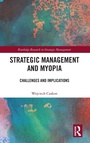 Cover: Strategic Management and Myopia - Routledge