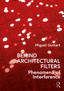 Cover: Behind Architectural Filters - Routledge
