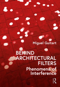 Enlarge image Cover: Behind Architectural Filters - Routledge