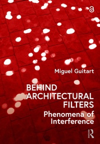 Enlarge image Cover: Behind Architectural Filters - Routledge