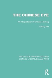 Enlarge image Cover: The Chinese Eye - Routledge