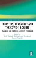 Cover: Logistics, Transport and the COVID-19 Crisis - Routledge