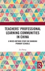 Cover: Teachers' Professional Learning Communities in China - Routledge