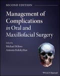 Cover: Management of Complications in Oral and Maxillofacial Surgery, 2nd Edition - Wiley