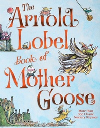 Abbildung von: The Arnold Lobel Book of Mother Goose - Paula Wiseman Books