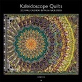 Cover: 2023 Kaleidoscope Quilts Wall Calendar - C & T Publishing