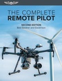 Cover: The Complete Remote Pilot - Aviation Supplies & Academics