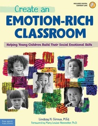 Enlarge image Cover: Create an Emotion-Rich Classroom - Free Spirit Publishing Inc.,U.S.
