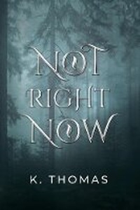 Enlarge image Cover: Not Right Now - Bookbaby