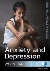 Enlarge image Cover: Anxiety and Depression on the Rise - Referencepoint Press