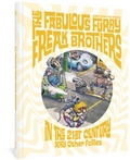 Cover: The Fabulous Furry Freak Brothers in the 21st Century and Other Follies - Fantagraphics Books