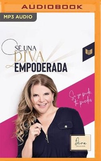 Enlarge image Cover: Se Una Diva Empoderada - Audible Studios on Brilliance