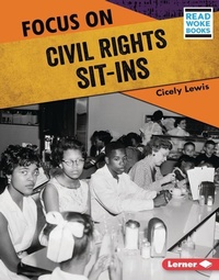 Enlarge image Cover: Focus on Civil Rights Sit-Ins - Lerner Publishing Group