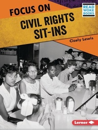 Enlarge image Cover: Focus on Civil Rights Sit-Ins - Lerner Publishing Group