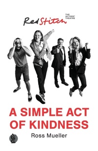 Enlarge image Cover: A Simple Act of Kindness - Currency Press Pty Ltd