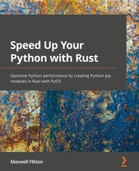 Abbildung von: Speed Up Your Python with Rust - Packt Publishing