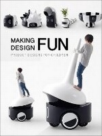 Enlarge image Cover: Making Design Fun - Images Publishing Group Pty Ltd