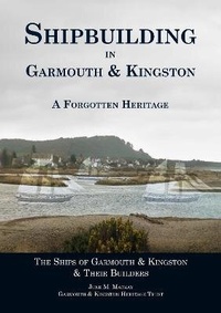 Abbildung von: Shipbuilding in Garmouth & Kingston - For The Right Reasons Printing and Publishing