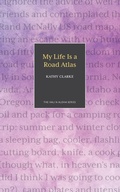 Cover: My Life Is a Road Atlas - Legacy Isle Publishing