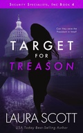 Cover: Target for Treason (Security Specialists, Inc., #4) - Laura Scott