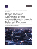 Cover: Graph Theoretic Algorithms for the Ground Based Strategic Deterrent Program - RAND