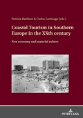 Cover: Coastal Tourism in Southern Europe in the XXth century - Peter Lang Verlag