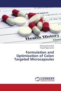 Enlarge image Cover: Formulation and Optimization of Colon Targeted Microcapsules - LAP Lambert Academic Publishing