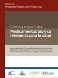 Cover: Ciencia regulatoria: Medicamentos bio y su relevancia para la salud - ELDIAL.COM
