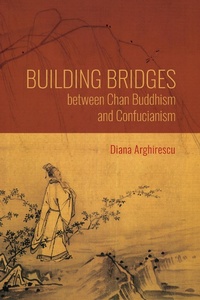Abbildung von: Building Bridges between Chan Buddhism and Confucianism - Indiana University Press
