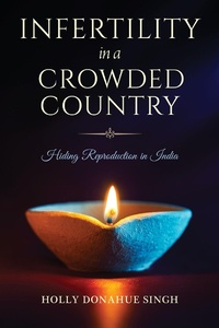Abbildung von: Infertility in a Crowded Country - Indiana University Press