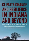 Cover: Climate Change and Resilience in Indiana and Beyond - Indiana University Press