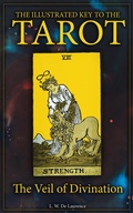 Cover: The Illustrated Key to the Tarot: The Veil of Divination - e-artnow