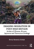 Cover: Imaging Migration in Post-War Britain - Routledge