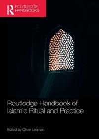Enlarge image Cover: Routledge Handbook of Islamic Ritual and Practice - Routledge
