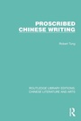 Cover: Proscribed Chinese Writing - Routledge