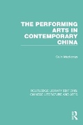 Cover: The Performing Arts in Contemporary China - Routledge