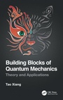 Cover: Building Blocks of Quantum Mechanics - CRC Press