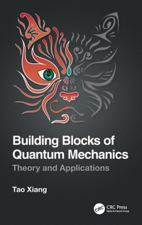 Enlarge image Cover: Building Blocks of Quantum Mechanics - CRC Press