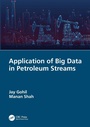Cover: Application of Big Data in Petroleum Streams - CRC Press