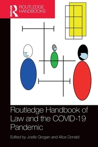 Abbildung von: Routledge Handbook of Law and the COVID-19 Pandemic - Routledge