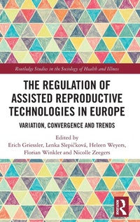 Enlarge image Cover: The Regulation of Assisted Reproductive Technologies in Europe - Routledge