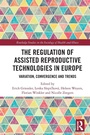 Cover: The Regulation of Assisted Reproductive Technologies in Europe - Routledge